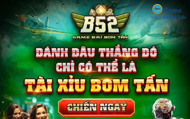 Bom tấn cá cược B52 Club được yêu thích