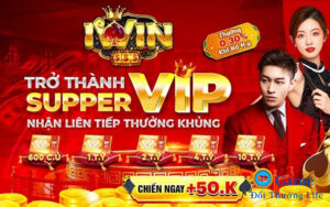 Muôn vàn khuyến mãi khủng tại IWin